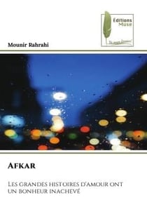 Afkar : Les grandes histoires d'amour ont un bonheur inachevé