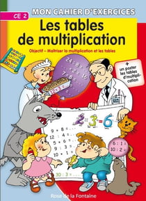 Les tables de multiplication - ce2 - objectif - maîtriser la multiplication et les tables