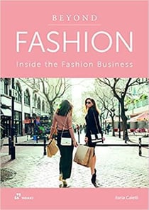 Beyond fashion : inside the fashion business