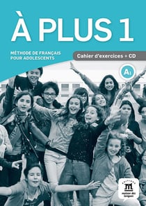 À plus ! 1 - FLE - cahier d'exercices