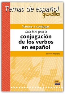 Vamos a conjugar : guía fácil para la conjugación de los verbos en español