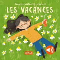 Douces histoires sonores : Les vacances