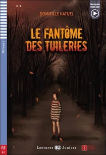 Le fantome des tuileries + downlodable multimedia