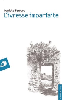 L’ivresse imparfaite