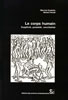Le corps humain : supplicie, possede, cannibalise