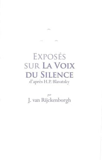 EXPOSES SUR LA VOIX DU SILENCE : d'après H.P. Blavatsky
