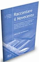 Raccontare il Novecento   Libro del professorte  48 pages