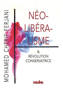 Neoliberalisme & revolution conservatrice