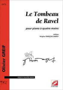Le tombeau de Ravel : Pour piano à quatre mains