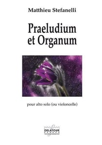 Praeludium et organum pour alto ou violoncelle