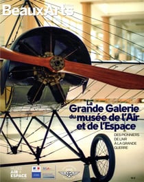 La grande galerie du musée de l'Air et de l'Espace : des pionniers de l'air à la Grande Guerre