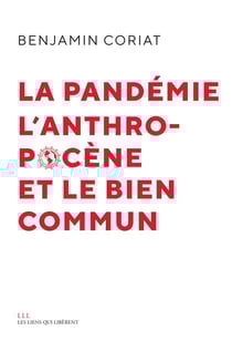 La pandémie, l'anthropocène et le bien commun