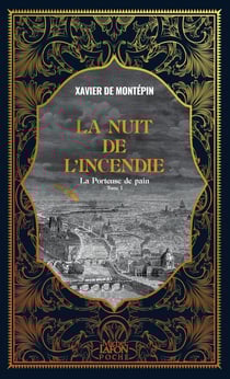 La Porteuse de pain Tome 1 : La Nuit de l'incendie
