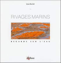 Regards sur l'eau - rivages marins