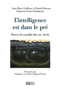 L'intelligence est dans le pré - "repenser le rural au 21e siècle"