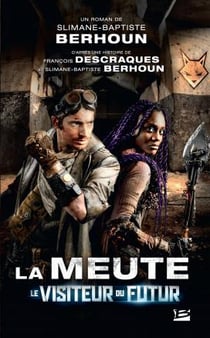 Le visiteur du futur - la meute