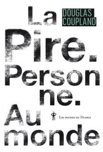 La pire. personne. au monde