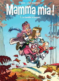 Mamma mia ! Tome 1 : la famille à dames