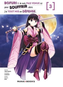 Bofuri : je suis pas venue ici pour souffrir alors j'ai tout mis en défense Tome 3