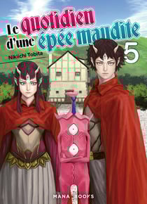 Le quotidien d'une épée maudite Tome 5