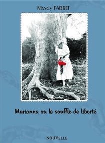 Marianna  ou le souffle de liberté