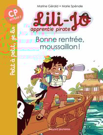 Lili-Jo, apprentie pirate Tome 1 : bonne rentrée, moussaillon !