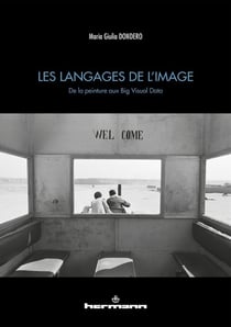 Les langages de l'image - de la peinture aux big visual data