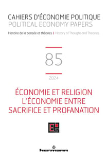 Cahiers d'économie politique n.85 : Économie et religion. L'économie entre sacrifice et profanation