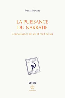 La puissance du narratif : Connaissance de soi et récit de soi