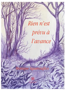 Rien n'est prévu à l'avance