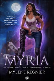 Myria Tomes 1 et 2 : La fille du général - Les enfants de Nola