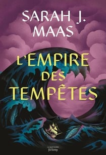 Throne of Glass - Le Trône de verre Tome 5 : L'empire des tempêtes