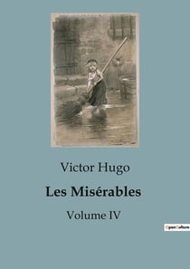Les Misérables : Volume IV