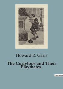 The Curlytops and Their Playmates : Adventures of the Curlytops at Crystal Lake