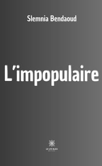 L'impopulaire
