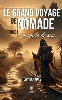 Le grand voyage de Nomade