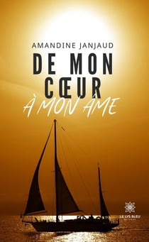 De mon coeur à mon âme