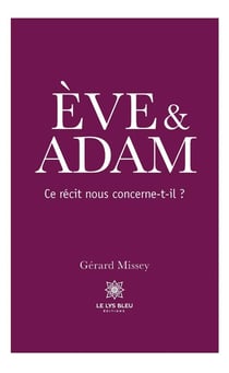 ÈVE & ADAM : Ce récit nous concerne-t-il ?