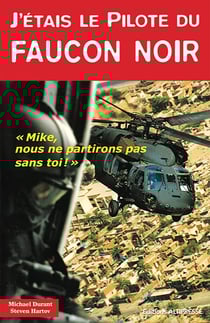 J'étais le pilote du Faucon noir