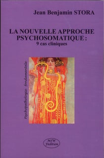 La nouvelle approche psychosomatique : 9 cas cliniques