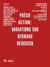 Poésie action - variations sur bernard heidsieck