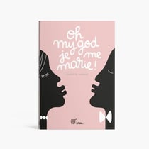 Oh my god je me marie ! cahier de mariage