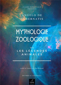 Mythologie zoologique ou les légendes animales