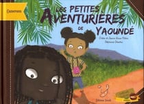 Les petites aventurières de yaoundé : voyage au coeur du cameroun !