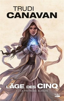 L'âge des cinq Tome 1 : la prêtresse blanche
