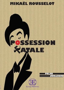 Possession fatale