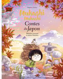 Mukashi Mukashi : Mukashi mukashi : Contes du Japon - Shitakiri suzumé et autres histoires