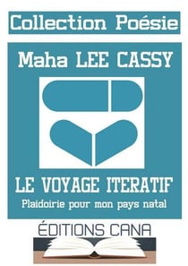 Le voyage itératif - plaidoirie pour mon pays natal