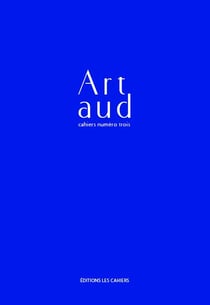 Cahiers Artaud Tome 3