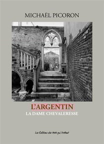 L'Argentin - la dame chevaleresse